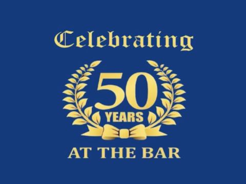 50 Years at the Bar Celebration